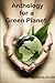 Anthology for a Green Planet