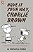 Have It Your Way, Charlie B...