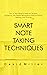 SMART NOTE TAKING TECHNIQUES by David Miller