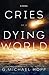 Cries of a Dying World