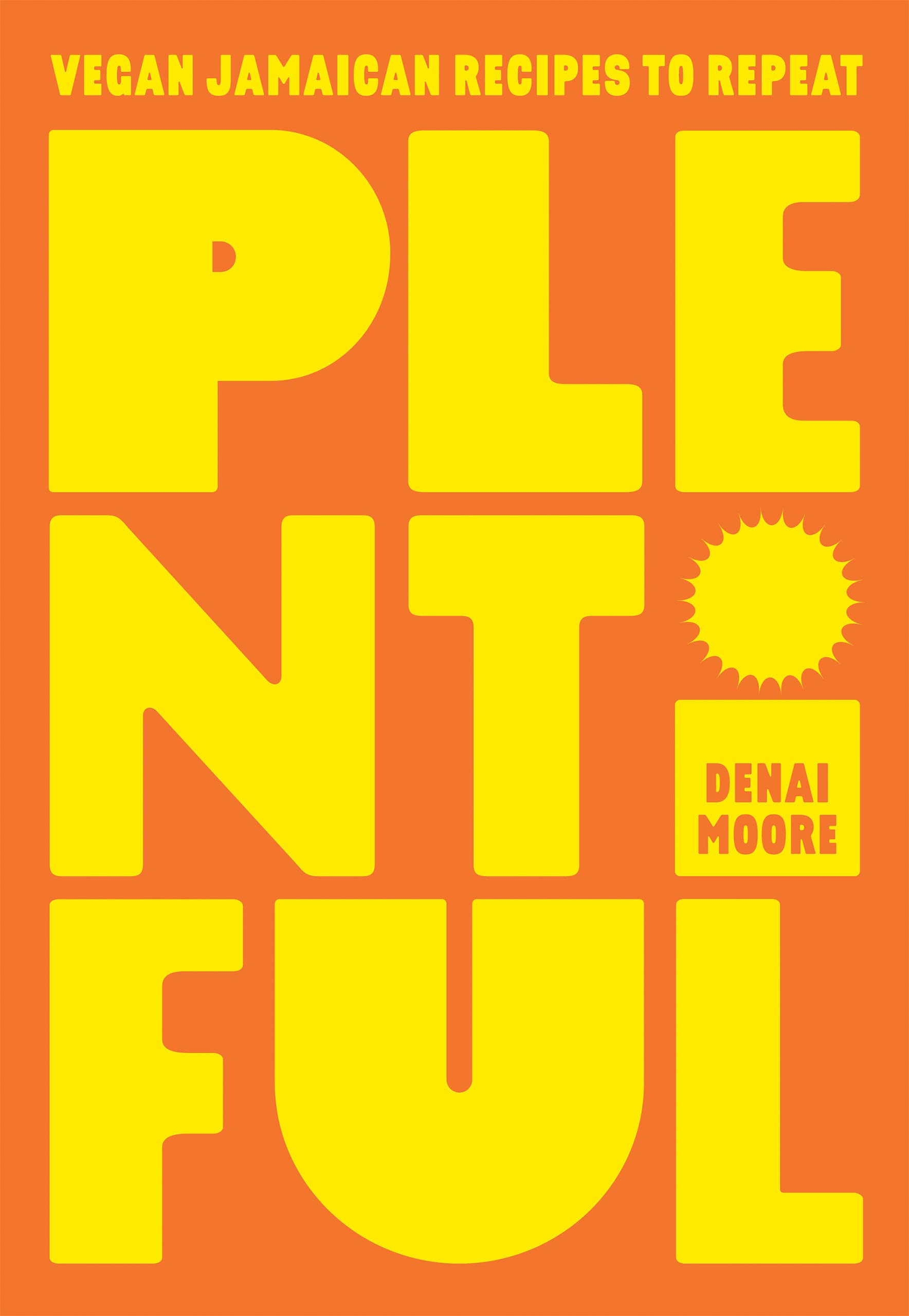 Plentiful: Vegan Jamaican Recipes to Repeat (Kindle Edition)