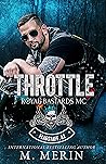 Throttle: Royal Bastards MC: Flagstaff Chapter (Book 6) (Royal Bastards MC: Flagstaff, AZ Series)