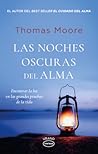 Las noches oscuras del alma: Encontrar la luz en las grandes pruebas de la vida (Spanish Edition)