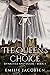 The Queen's Choice: A Medie...