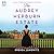 The Audrey Hepburn Estate: A Novel