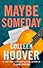 Maybe Someday by Colleen Hoover