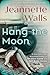 Hang the Moon