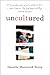 Uncultured: A Memoir (Thorndike Press Large Print Biography and Memoir)