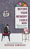 Before Your Memory Fades (Before the Coffee Gets Cold: Thorndike Press Large Print Softcover Romance and Women's Fiction)