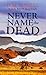 Never Name the Dead (Thorndike Press Large Print Thriller, Adventure, and Suspense)