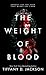The Weight Of Blood