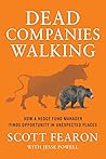 Dead Companies Walking: How A Hedge Fund Manager Finds Opportunity in Unexpected Places