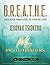 B.R.E.A.T.H.E. by Obioma Martin