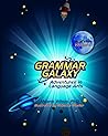 Grammar Galaxy: Blue Star: Adventures in Language Arts