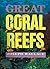 Great Coral Reefs