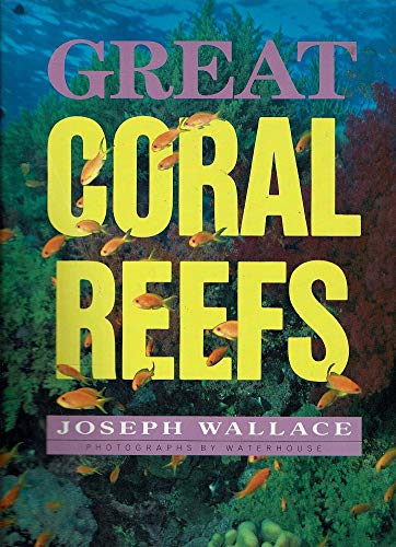 Great Coral Reefs (Hardcover)