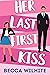 Her Last First Kiss