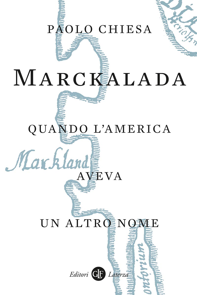 Marckalada: Quando l'America Aveva un Altro Nome