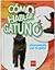 Cómo hablar gatuno : ¡comun...