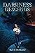 Darkness Descends by Ira S. Hubbard