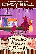 Chocolate Mousse and Murder