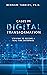 Cases in Digital Transformation: Striving to Become a Real-Time Enterprise