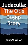 Book cover for Judaculla: The Otis Boggs Story