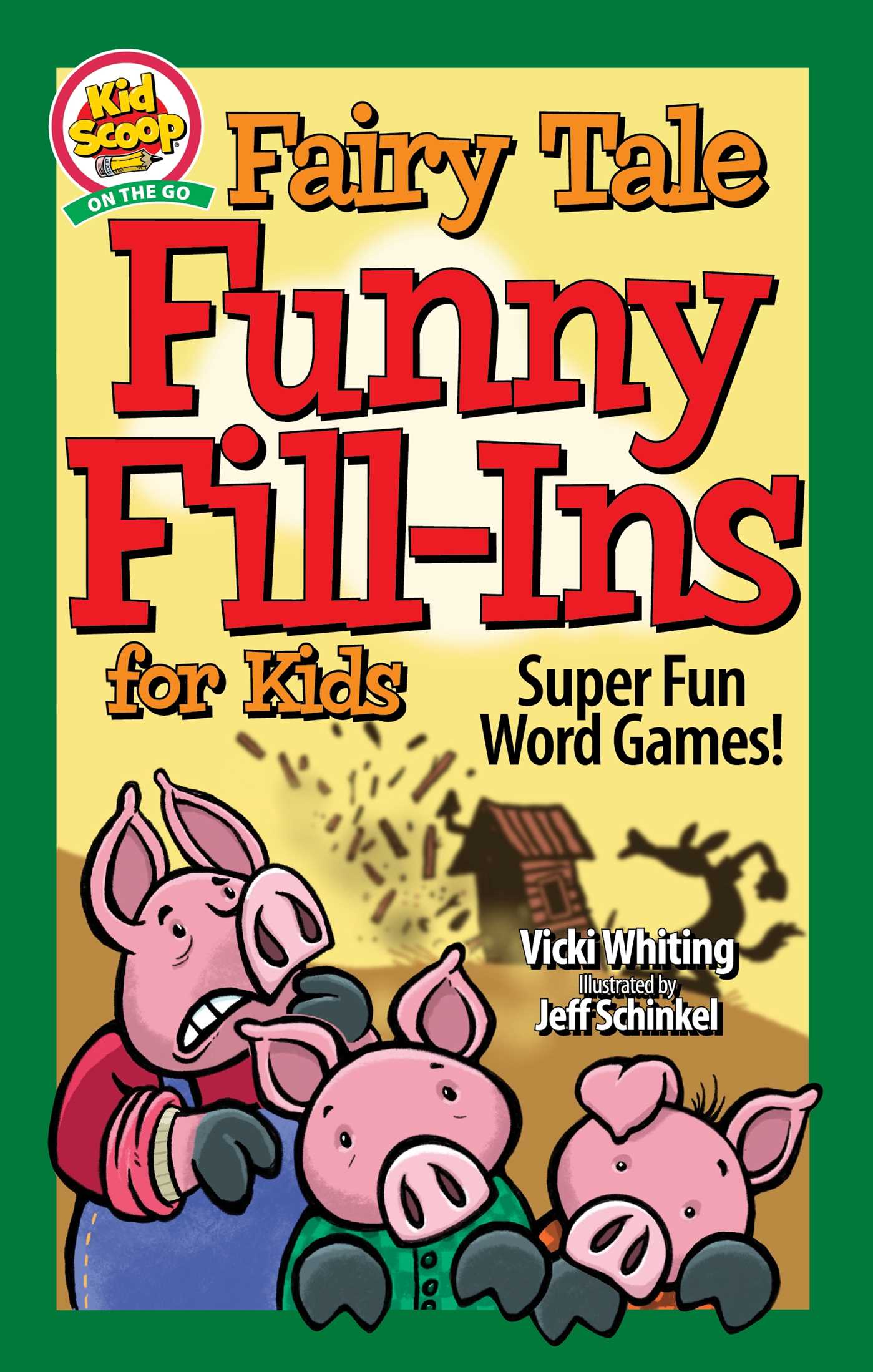 Fairy Tale Funny Fill-Ins for Kids: Super Fun Word Games (Happy Fox Books) For Kids Ages 5-10 - Educational Activity Book to Create Silly Stories While Practicing Grammar, Reading, and Parts of Speech