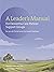 The A Leader's Manual for Demential Care-Partner Support Groups by Alan D. Wolfelt