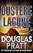 Düstere Lagune: Ein Tropenthriller rund um Chase Gordon (German Edition)