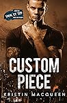Custom Piece
