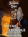 A Thyme of Trouble by Russell Mickler