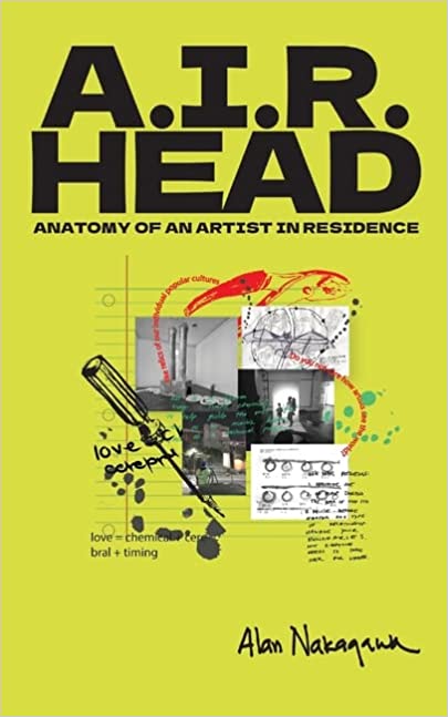 A.I.R. Head: Anatomy of an Artist in Residence (Paperback)