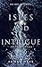 Isles and Intrigue