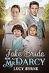 Fake Bride for Mr. Darcy: A Pride and Prejudice Variation