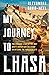 My Journey to Lhasa: The Personal Story of the only White Woman Who Succeeded in Entering the Forbidden City