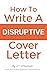 How to Write a Disruptive C...