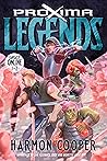 Proxima Legends Vol 1: A LitRPG Adventure (Fantasy Online Books 1 & 2) (Proxima Legends, #1)