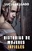 Historias de mujeres infieles by Lucía Delgado
