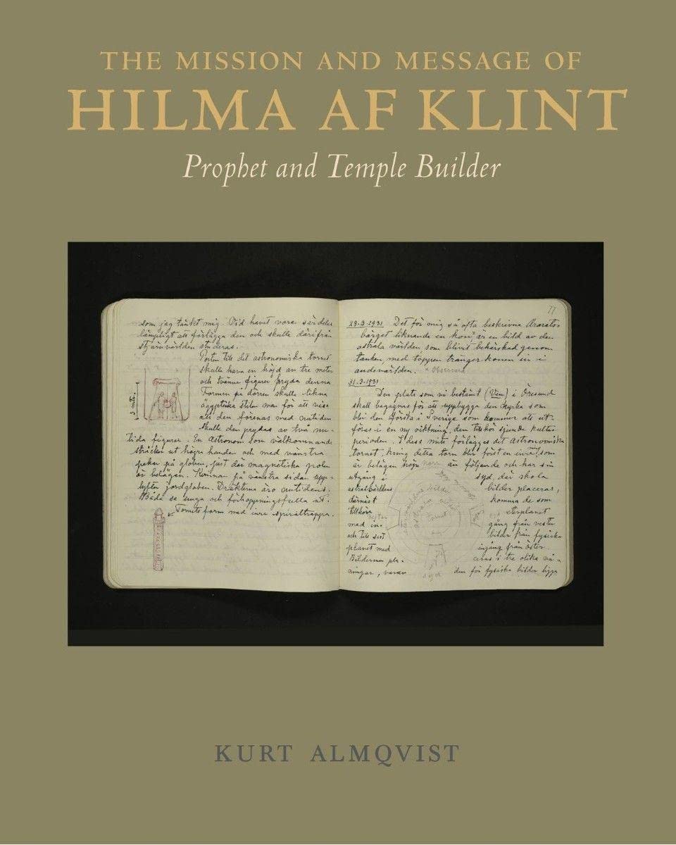 The Mission and Message of Hilma af Klint: Prophet and Temple Builder (Hardcover)