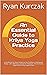 An Essential Guide to Kriya Yoga Practice: A Handbook for Kriya Initiates in the Tradition of Mahavatar Babaji, Lahiri Mahasaya, Swami Sri Yukteswar, Paramahansa Yogananda and Roy Eugene Davis
