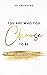 You Are Who You Choose to Be by Jill Fratpietro