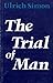 Trial of Man