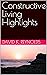 Constructive Living Highlights