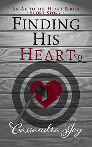 Finding His Heart (Ax to the Heart #1)