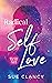 Radical Self Love: healing ...