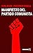 Manifiesto del Partido Comunista: Incluye los prólogos históricos de Marx y Engels (Spanish Edition)