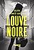 Louve Noire (Antonia Scott, #2)
