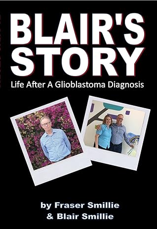 Blair's Story: Life After a Glioblastoma Diagnosis