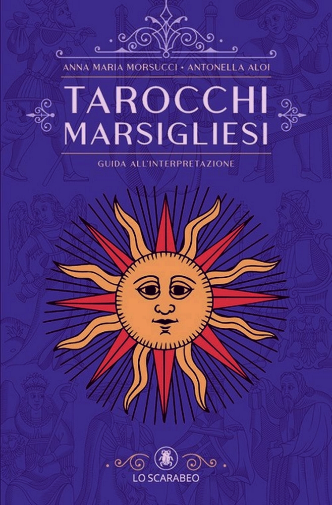 Tarocchi marsigliesi. Guida all'interpretazione (Paperback)